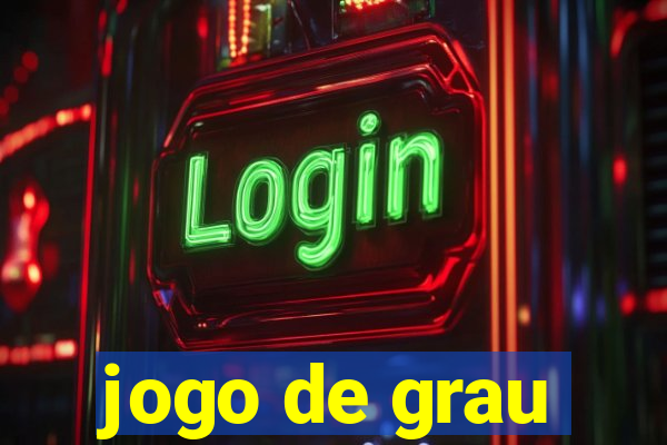 jogo de grau